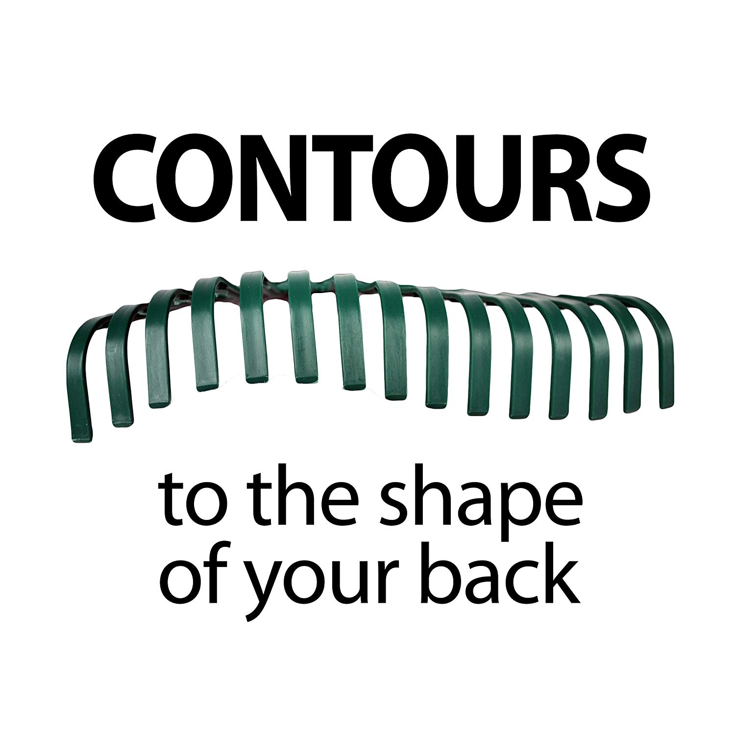 Contours to the shape of your back